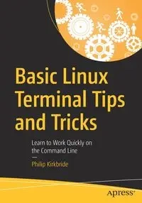 Basic Linux Terminal Tips and Tricks - Philip Kirkbride