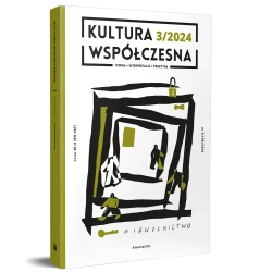 Kultura Współczesna 3/2024 Niewolnictwo - praca zbiorowa