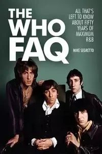 The Who FAQ - Mike Segretto