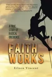 Faith Works - Vincent Eileen