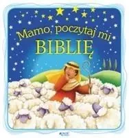 Mamo, poczytaj mi Biblię - Praca zbiorowa