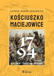 Kościuszko Maciejowice 1794 - Leszek Marek Krześniak