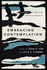 Embracing Contemplation - John Coe H