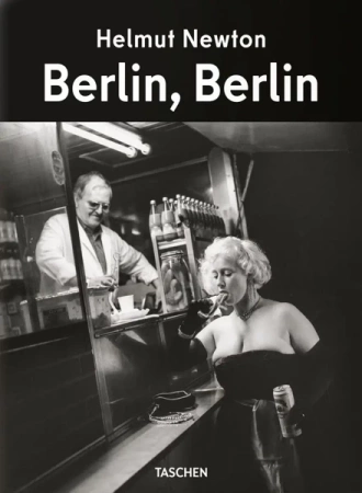 Helmut Newton. Berlin, Berlin wer. angielska - Newton Helmut