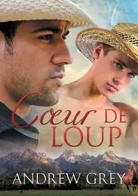 Cœur de loup - Andrew Grey