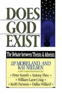 Does God Exist? - Moreland J. P.
