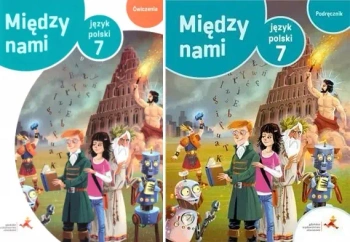 Między nami klasa 7 Język polski Podręcznik + zeszyt ćwiczeń WERSJA B GWO - Agnieszka Łuczak, Anna Murdzek