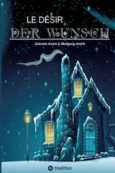 LE DÉSIR - DER WUNSCH - Gabriele André