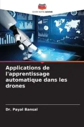 Applications de l'apprentissage automatique dans les drones - BANSAL Dr. PAYAL