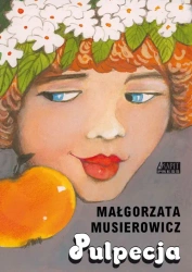 Pulpecja jeżycjada Tom 8 wyd. 2015 - Małgorzata Musierowicz