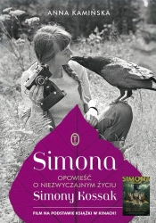 Simona. Opowieść o niezwyczajnym życiu Simony... - Anna Kamińska