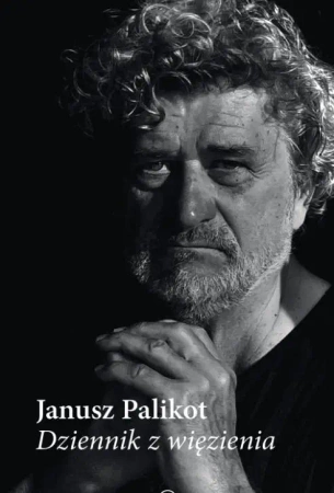 Dziennik z więzienia - Janusz Palikot