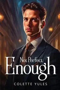 Not Perfect Enough - Colette Yules