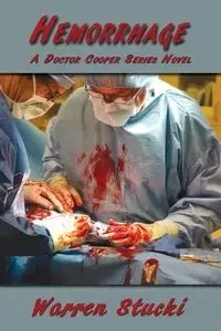 Hemorrhage - Stucki Warren J.