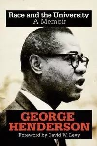 Race and the University - George Henderson