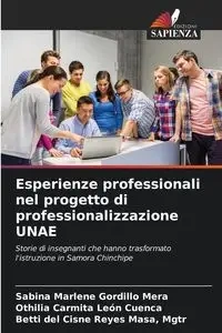 Esperienze professionali nel progetto di professionalizzazione UNAE - Sabina Marlene Gordillo Mera