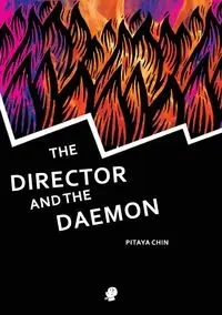 The Director and the Daemon - Chin Pitaya