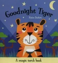 Goodnight Tiger - Katie Button