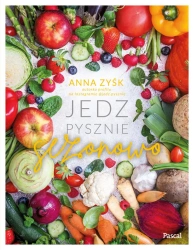 eBook Jedz pysznie sezonowo - Anna Zyśk epub mobi