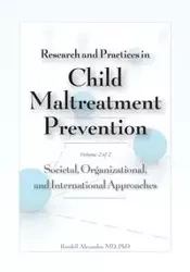 Research and Practices in Child Maltreatment Prevention, Volume Two - Alexander Randell