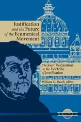 Justification and the Future of the Ecumenical Movement - George Lindbeck