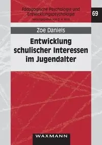 Entwicklung schulischer Interessen im Jugendalter - Zoe Daniels