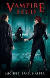Vampire Feud - Michele Israel Harper