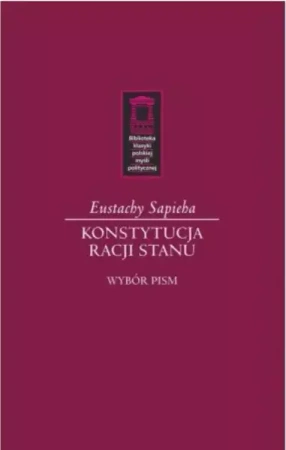 Konstytucja racji stanu - Eustachy Sapieha