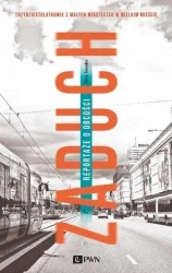 Zaduch. Reportaże o obcości - Marta Szarejko