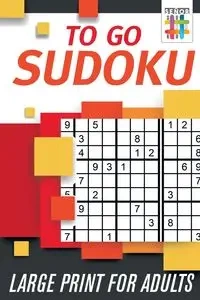 To Go Sudoku Large Print for Adults - Senor Sudoku