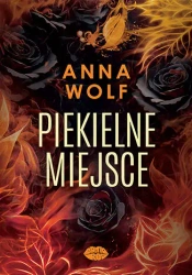 Piekielne miejsce - Anna Wolf