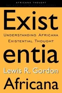 Existentia Africana - Gordon Lewis R.