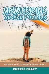Mesmerizing Sudoku Puzzles Vol 3 - Puzzle Crazy