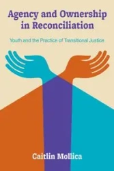 Agency and Ownership in Reconciliation - Caitlin Mollica