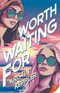 Worth Waiting for - Kristin Keppler
