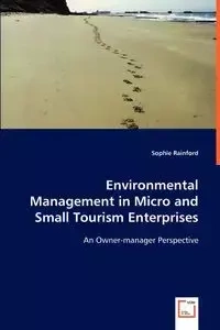 Environmental Management in Micro and Small Tourism Enterprises - Sophie Rainford