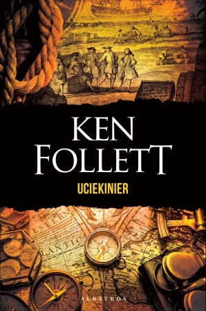 Uciekinier. Wydawnictwo Albatros - Ken Follett