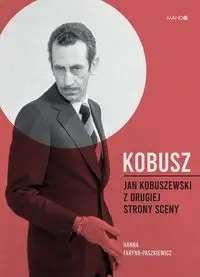 Kobusz. Jan Kobuszewski z drugiej strony sceny - Hanna Faryna-Paszkiewicz