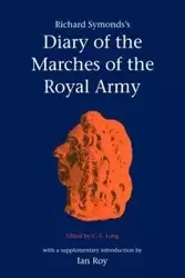 Symond's Diary Marches Royal Army - Richard Symonds