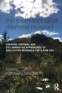 The Methodological Dilemma Revisited - Gallagher Kathleen