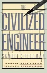 The Civilized Engineer - Samuel C. Florman