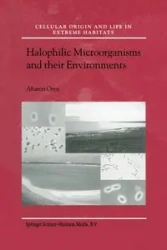 Halophilic Microorganisms and their Environments - Oren Aharon