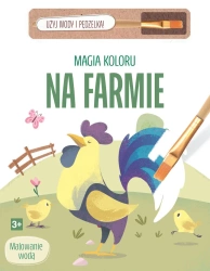 Na farmie. Magia koloru - Praca zbiorowa