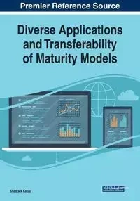 Diverse Applications and Transferability of Maturity Models - Katuu Shadrack