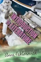 Introduction to Literature - Anna Faktorovich