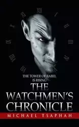 The Watchmen's Chronicle - Michael Tsaphah