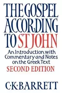 The Gospel According to St John - Barrett C. K.