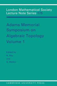 Adams Memorial Symposium on Algebraic Topology