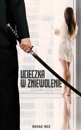 eBook Ucieczka w zniewolenie. Tom I - Karolina Agata Socha epub mobi