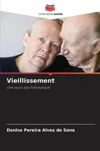 Vieillissement - Sena Denise Pereira Alves de